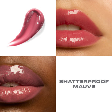 {Shatterproof Mauve} Dripglass Glazed High Shine Lip Gloss mauve swatch and two lip swatches on fair and deep skin tones showing glossy finish, text reads SHATTERPROOF MAUVE.