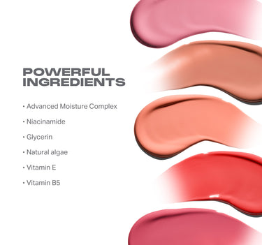 {Power Drip} Hot Shot Blush Drops swatches infographic reading POWERFUL INGREDIENTS: Advanced Moisture Complex, Niacinamide, Glycerin, Natural algae, Vitamin E, Vitamin B5.