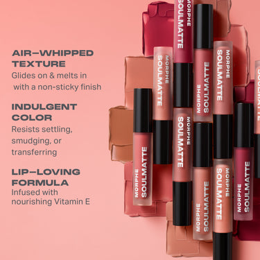 Morphe Soulmatte Velvet Lip Mousse tubes in nude-to-berry shades with swatches and callouts: AIR–WHIPPED TEXTURE Glides on & melts in with a non-sticky finish; INDULGENT COLOR Resists settling, smudging, or transferring; LIP–LOVING FORMULA Infused with nourishing Vitamin E.